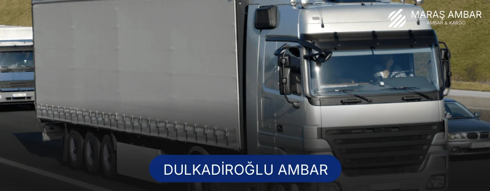 Dulkadiroğlu Ambar Kargo Dulkadiroğlu Ambar Kargo