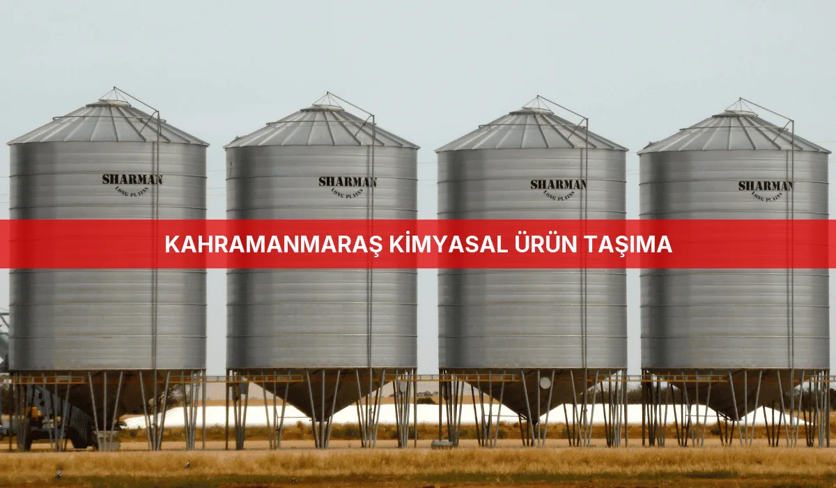 Kahramanmaraş Kimyasal Ürün Taşıma